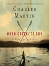 When crickets cry a novel of the heart